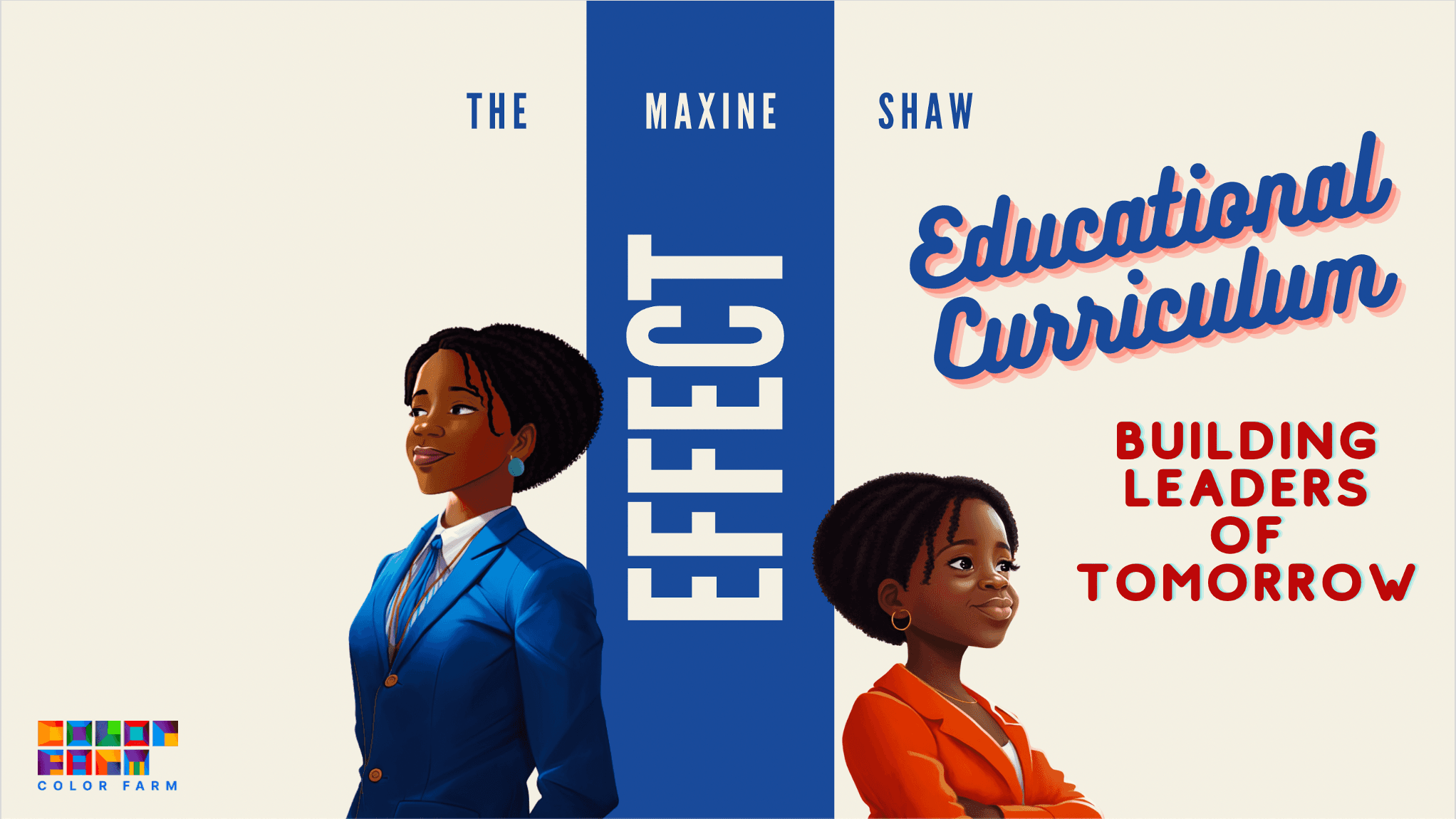 The Maxine Shaw Effect Educational Curriculum — Building Leaders of Tomorrow